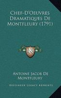 Chef-D'Oeuvres Dramatiques De Montfleury (1791) 1148405690 Book Cover