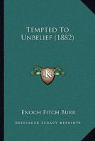 Tempted To Unbelief 1103429728 Book Cover