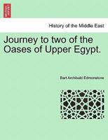 A Journey to Two of the Oases of Upper Egypt 124110770X Book Cover