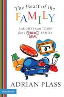 The Heart of the Family: Laughter and Tears from a Real Family 0007130473 Book Cover