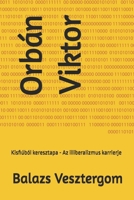 Orbán Viktor: Kisfiúból keresztapa - Az illiberalizmus karrierje (Ukrainian Edition) B0FLWHV8K8 Book Cover