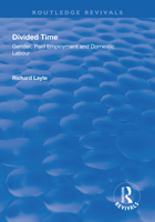 Divided Time: Gender, Paid Employment and Domestic Labour 1138311634 Book Cover