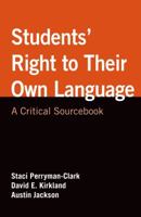 Students' Right to Their Own Language: A Critical Sourcebook 1457641291 Book Cover