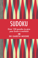 Sudoku: Over 150 puzzles to give your brain a workout 1789291127 Book Cover