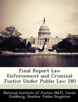 Final Report Law Enforcement and Criminal Justice Under Public Law 280 1288279582 Book Cover