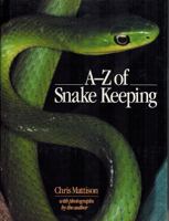 A-Z of Snake Keeping 0806982462 Book Cover