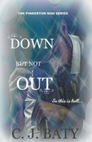 Down But Not Out B0BBQDGZP3 Book Cover