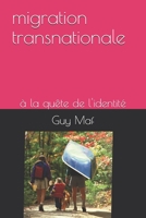 Migration transnationale: une marche � la qu�te d' identit� 1650774982 Book Cover