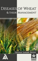 Diseases of Wheat and their Management 9351309983 Book Cover