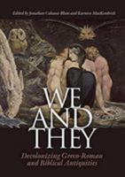 We and They: Decolonizing Biblical and Graeco-Roman Antiquities 8771844430 Book Cover