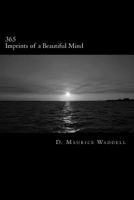 365: Imprints of a Beautiful Mind: Imprints of a Beautiful Mind 1492891320 Book Cover