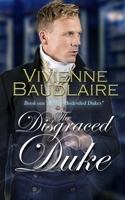The Disgraced Duke: A spicy historical romance (The Bedeviled Dukes) B0CHGGXTNY Book Cover