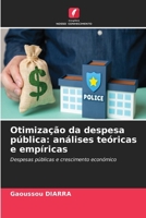Otimização da despesa pública: análises teóricas e empíricas (Portuguese Edition) 663045846X Book Cover