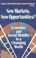 New Markets, New Opportunities?: Economic and Social Mobility in a Changing World 081570917X Book Cover