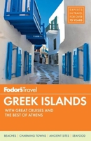 Fodor's Greek Islands with the Best of Athens 1400004160 Book Cover