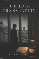 The Last Translation: A Novel B0H4RYMVNN Book Cover