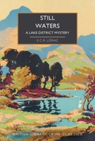 Still Waters: A Lake District Mystery (British Library Crime Classics) 1464278938 Book Cover