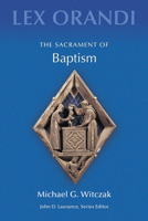 The Sacrament of Baptism 0814625177 Book Cover