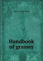 Handbook of Grasses 1340033208 Book Cover