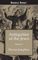 The Antiquities of the Jews; Volume 2 1434100375 Book Cover