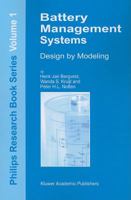 Battery Management Systems: Design by Modelling (Philips Research Book Series) 1402008325 Book Cover