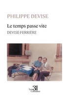 Le temps passe vite - DEVISE-FERRIÈRE B0DQTFJRM9 Book Cover