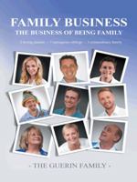 Family Business: The Business of Being Family 1452525773 Book Cover