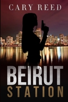 Beirut Station 1649537050 Book Cover
