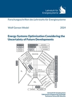 Energy Systems Optimization Considering the Uncertainty of Future Developments (German Edition) 3759702937 Book Cover