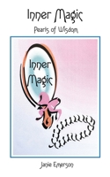 Inner Magic: Pearls of Wisdom (The Magic of Me Series) 0971632057 Book Cover