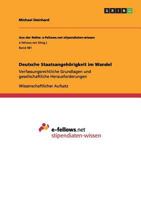 Deutsche Staatsangeh�rigkeit im Wandel: Verfassungsrechtliche Grundlagen und gesellschaftliche Herausforderungen 3656244081 Book Cover