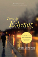 Three By Echenoz: Big Blondes, Piano, and Running 159558983X Book Cover