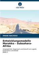 Entwicklungsmodelle Marokko - Subsahara-Afrika (German Edition) 6206523020 Book Cover