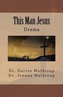 This Man Jesus 1456506501 Book Cover