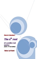 How to Calculate The nth root of a positive real number? 1523722126 Book Cover