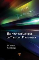The Newman Lectures on Transport Phenomena 9814774278 Book Cover