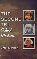 The Second Tri: School Pictures B0FH63RYBQ Book Cover
