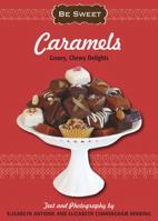 Caramels: Gooey, Chewy Delights 1416206957 Book Cover