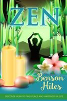 Zen: Discover How to Find Peace and Happiness in Life. 1544797931 Book Cover