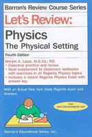Let's Review: Physics: The Physical Setting 0764142070 Book Cover