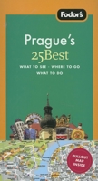 Fodor's Prague's 25 Best, 6th Edition 1400018293 Book Cover