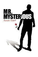 Mr. Mysterious 1441536329 Book Cover