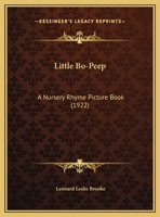 Little Bo-Peep; A Nursery Rhyme Picture Book 1986667960 Book Cover