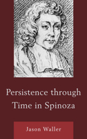 Persistence through Time in Spinoza 0739170023 Book Cover