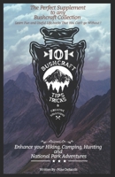 101 Bushcraft Tips Tricks and Creative Solutions: Enhance your Hiking, Camping, Hunting and National Park Adventures B0DQWM2967 Book Cover