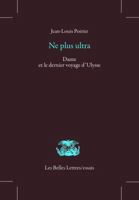 Ne Plus Ultra : Dante et le Dernier Voyage D'Ulysse 2251420614 Book Cover