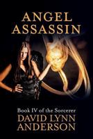 Angel Assassin (The Sorcerer #4) 1530608112 Book Cover