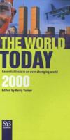 The World Today: 2000: Essential Facts in an Ever Changing World (Syb Factbook) 0312227140 Book Cover