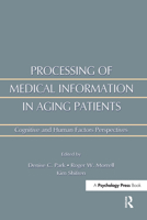 Processing of Medical information in Aging Patients: Cognitive and Human Factors Perspectives 0805828893 Book Cover
