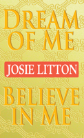 Dream of Me/Believe in Me 0553584367 Book Cover